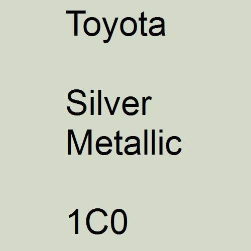 Toyota, Silver Metallic, 1C0.